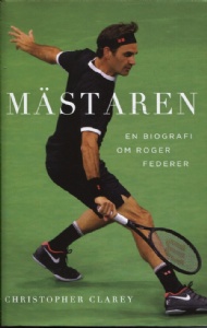 Sportboken - Mästaren  En biografi om Roger Federer